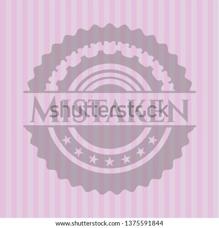 Mistaken badge with pink background