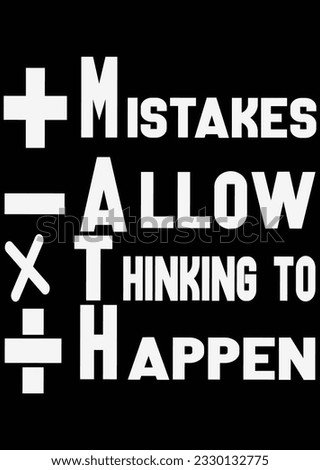 Mistakes Allow Thinking to Happen Art eps cut file for cutting machine