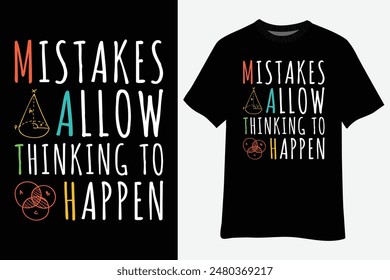 Mistakes Allow Thinking To Happen Math Day Back to School T-Shirt Design