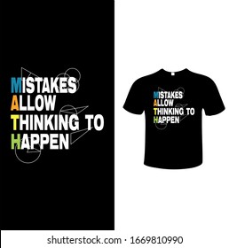 Mistakes Allow Thinking to Happen Tshirt