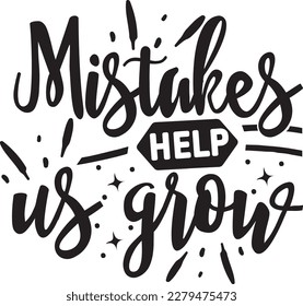 Mistakes help us grow svg , Positivity design, Positivity Svg design