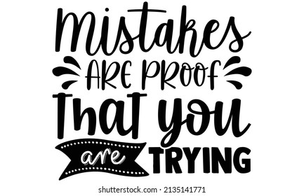 Mistakes Proof That You Trying Craft Stock Vector (Royalty Free ...