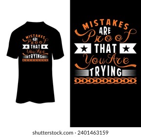 Mistakes are proof that you are trying vector tshirt design for sale.
