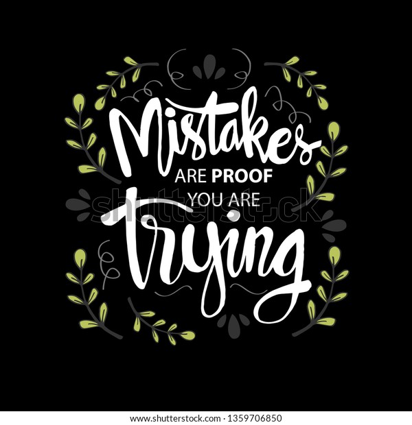 Mistakes Proof That Youre Trying Motivational Stock Vector (Royalty ...