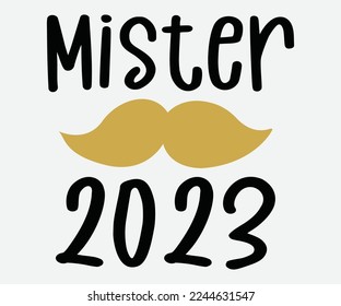 Mister 2023 New Year SVG, Happy New Year Svg, Happy New Year 2023,  New Year Quotes SVG, Cut File Cricut, Silhouette