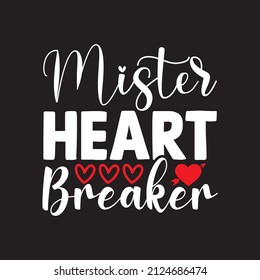 Mister heart breaker vector file