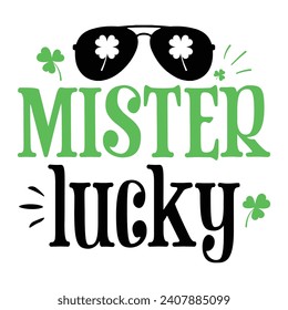 Mister Lucky - St. Patrick's Day-T-Shirt-Design, handgezeichnete Phrase, kalligrafisches T-Shirt-Design, handgeschriebenes Vektorzeichen