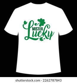 mister lucky St. Patrick's Day Shirt Print Template, Lucky Charms, Irish, everyone has a little luck Typography Design