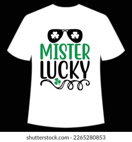 mister lucky St Patrick's Day Shirt Print Template, Lucky Charms, Irish, everyone has a little luck Typography Design