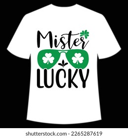 mister lucky St Patrick's Day Shirt Print Template, Lucky Charms, Irish, everyone has a little luck Typography Design