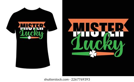 Mister Lucky St. Patrick's Day Typography T-shirt Design 