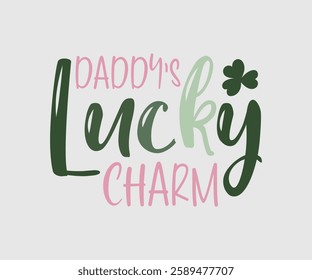 Mom’s, Mister, Mama's, Daddy Lucky Charm, T shirt, Happy St Patrick Day Design, Patrick's Day Saying, Shamrock Eps, Pinches Eps, Irish Eps, Funny St Patrick's, Instant Download