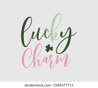 Mom’s, Mister, Mama's, Daddy Lucky Charm, T shirt, Happy St Patrick Day Design, Patrick's Day Saying, Shamrock Eps, Pinches Eps, Irish Eps, Funny St Patrick's, Instant Download