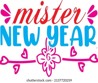 mister new year t-shirt design vector file