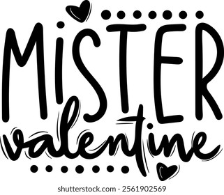 mister valentine valentines day black vector graphic design and cut file