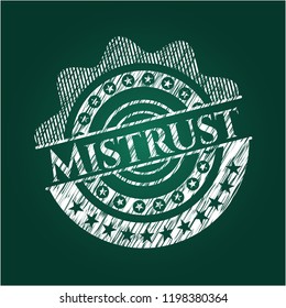 Mistrust written on a chalkboard