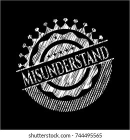 Misunderstand chalkboard emblem on black board