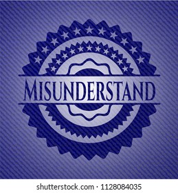 Misunderstand emblem with denim texture