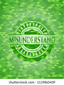 Misunderstand realistic green emblem. Mosaic background