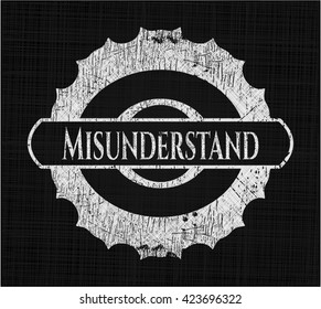 Misunderstand written on a blackboard