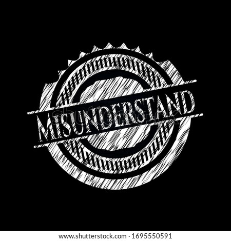 Misunderstand written on a chalkboard. Vector Illustration. Detailed.