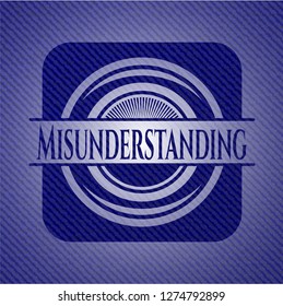 Misunderstanding emblem with jean texture