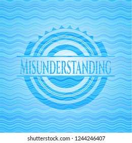 Misunderstanding light blue water wave badge background.