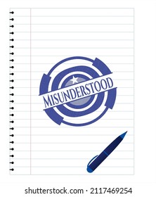 Misunderstood emblem draw with pen effect. Blue ink. Vector Illustration. Detailed. 