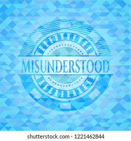 Misunderstood sky blue emblem with triangle mosaic background