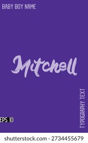 Mitchell   -Baby Boy Name Brush Typography Vector Decorative Calligraphy Text