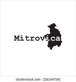 Mitrovica map and black lettering design on white background