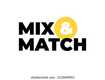 Mix and Match typographic design.