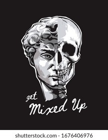 mixed up slogan with statue face half skull illustration on black background