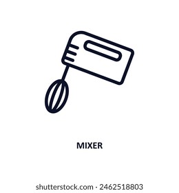 mixer icon. Thin line mixer icon from kitchen collection. Outline vector isolated on white background. Editable mixer symbol can be used web and mobile