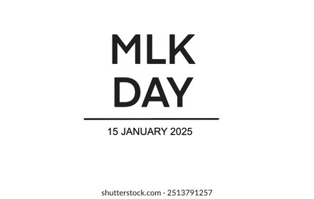 Día de MLK 15 de enero de 2025 Caligrafía de guion de color negro oscuro Escrito a mano América EE. UU. África País Texto Evento Fiesta Celebración Día de Martin Luther King Jr. Evento Democracia Historia Etiqueta negra Héroe Arte