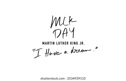 dia MLK martin luther king jr. eu tenho um sonho texto fonte caligrafia script preto cor escura humano direito humano américa do estado unido eua áfrica do sul celebração liberdade memorial história feriado arte banner 