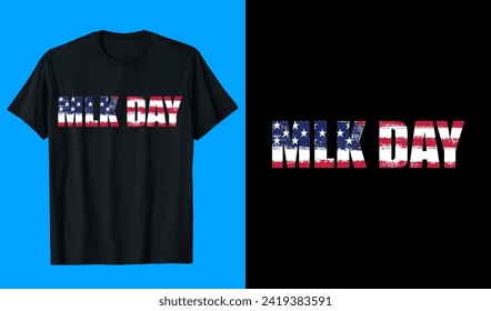 MLK Day Typography T shirt design