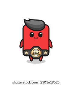 the MMA fighter red card mascot with a belt , cute style design for t shirt, sticker, logo element