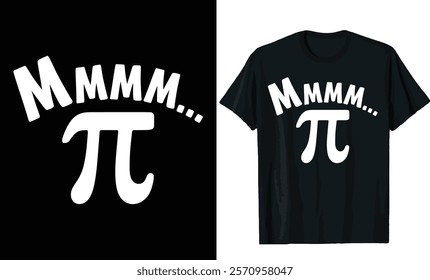 Mmmm... t-shirt design.Pi day t-shirt design