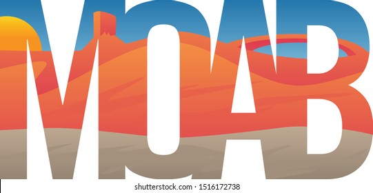 Moab Scene with Red Rocks, Mesa and Arch, Typography Vector Illustration