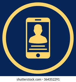 Mobile Account vector icon. Style is flat circled symbol, yellow color, rounded angles, blue background.