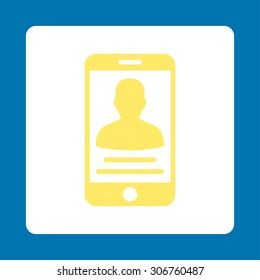 Mobile Account vector icon. This flat rounded square button uses yellow and white colors and isolated on a blue background.