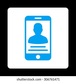 Mobile Account vector icon. This flat rounded square button uses blue and white colors and isolated on a black background.