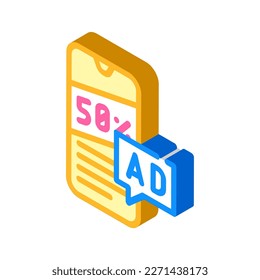 mobile advertising isometric icon vector. mobile advertising sign. isolated symbol illustration