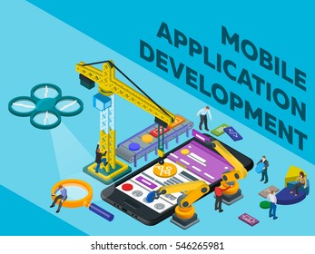 Mobile App Development. Flat 3d isometric mobile UI web design concept. Software for Smartphone. Futuristic virtual graphic user interface. People at work in different poses. Vector illustration