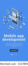 Mobile app development software user interface innovation programming design banner isometric vector illustration. Smartphone application information coding digital technology automation service