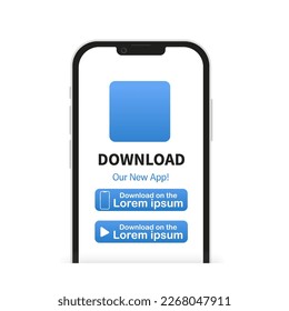 Mobile application download page. Smartphone with blank screen for applications. Download our new mobile app. Download buttons. Mobile application banner page. Vector illustration