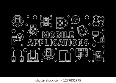 Mobile Applications vector concept horizontal banner or illustration in thin line style on dark background