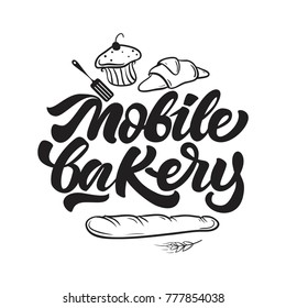 Mobile bakery logo in lettering style with cakes and pastry illustrations. Vector illustration. 