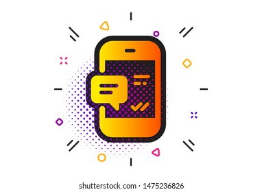 Mobile chat sign. Halftone circles pattern. Phone Message icon. Conversation or SMS symbol. Classic flat smartphone notification icon. Vector